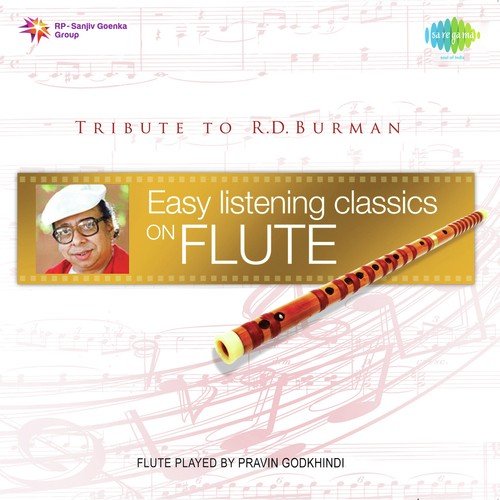 Easy Listening Classics On Flute - Tribute To R.D. Burman Pravin Godkhindi MP3 Download
